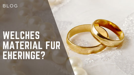 Welches Material für Eheringe?