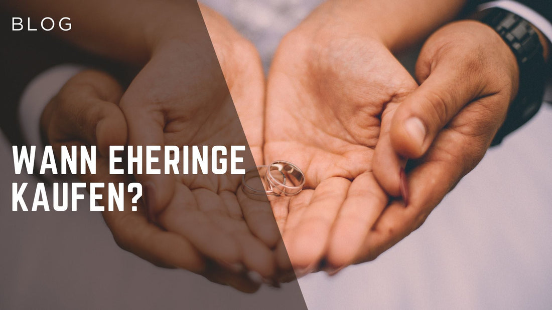 Wann Eheringe kaufen?